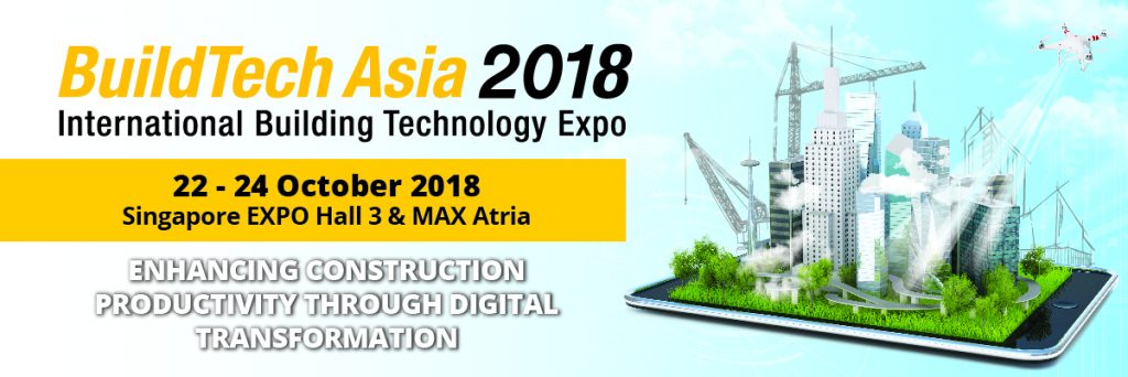 BuildTech Asia 2018 in Singapore Expo